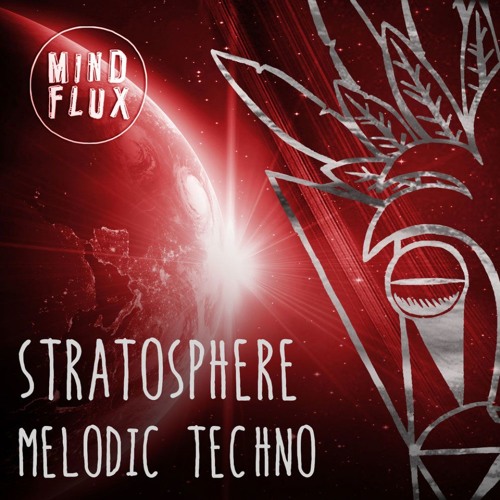 Mind Flux Stratosphere Melodic Techno WAV MIDI