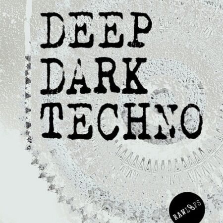Raw Loops - Deep Dark Techno WAV