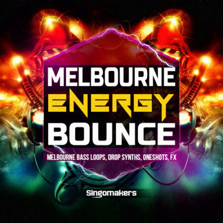 Singomakers Melbourne Energy Bounce WAV MIDI FXP SPF