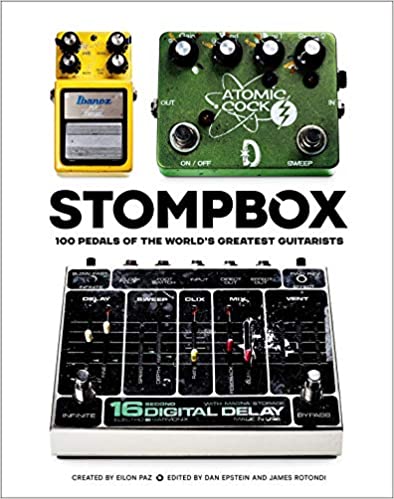 Stompbox: 100 Pedals of the World's Greatest Guitarists PDF