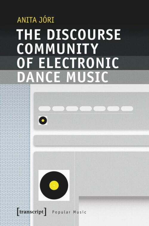 The Discourse Community of Electronic Dance Music PDF