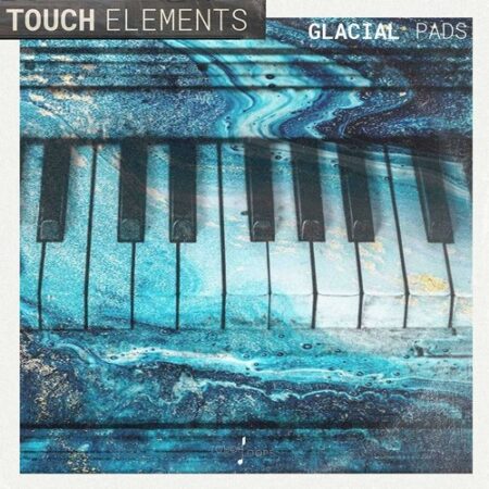 Touch Loops Glacial Pads WAV