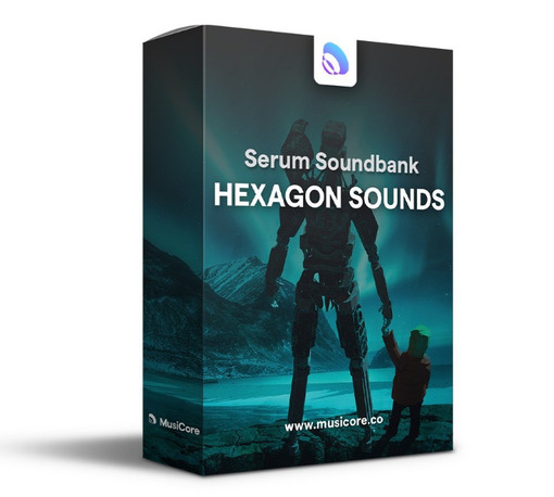 Musicore Hexagon Sounds FXP [Serum Soundbank]