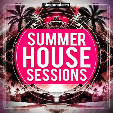 Singomakers Summer House Sessions MULTIFORMAT