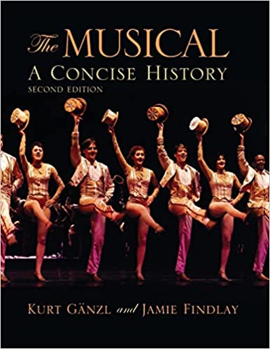 The Musical: A Concise History, 2nd Edition