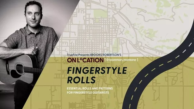 Truefire Brooks Robertson's On Location: Fingerstyle Rolls TUTORIAL