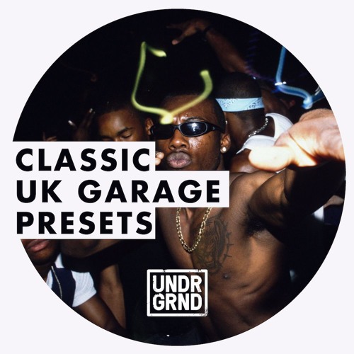 UNDRGRND Sounds Classic UK Garage Presets MIDI NMSV