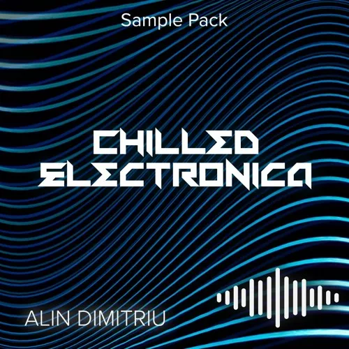 Chilled Electronica by Alin Dimitriu WAV MIDI