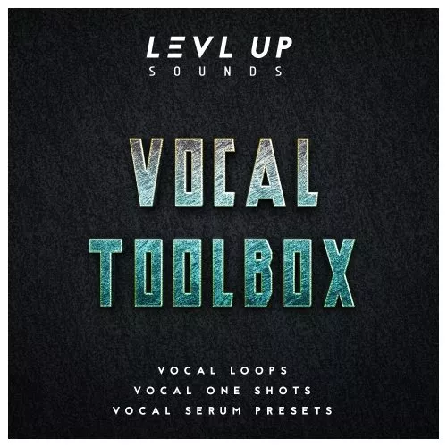 LEVL UP Sounds Vocal Toolbox WAV FXP