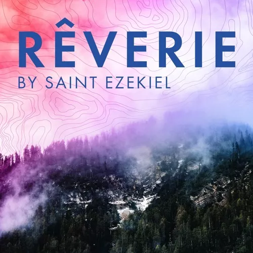 Reverie by Saint Ezekiel WAV