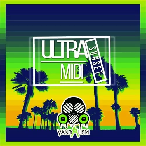 Vandalism Ultra MIDI Sunset MIDI