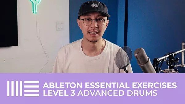 Ableton Essential Exercises Level 3: Advanced Drums TUTORIAL