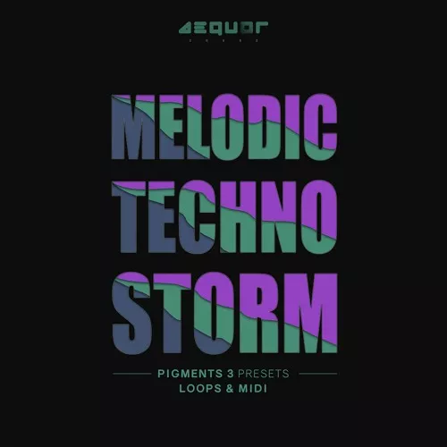 Aequor Sound Melodic Techno Storm 1 WAV MIDI Pigments