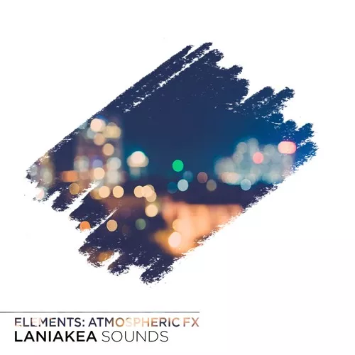 Laniakea Sounds Elements: Atmospheric FX WAV