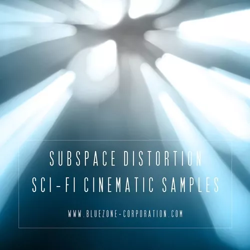 Bluezone Corporation Subspace Distortion Sci Fi Cinematic Samples WAV