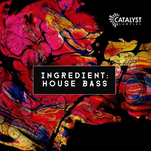 Catalyst Samples Ingredient House Bass WAV