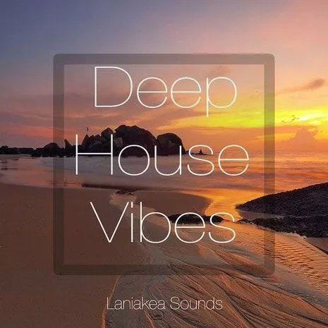 Laniakea Sounds Deep House Vibes WAV MIDI