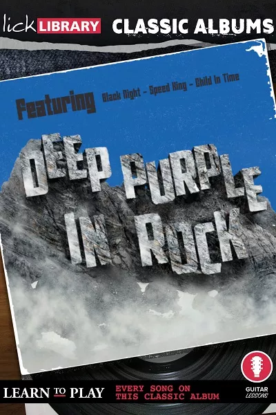 Lick Library Classic Albums Deep Purple In Rock TUTORIAL