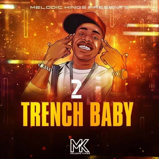 Melodic Kings Trench Baby 2 WAV