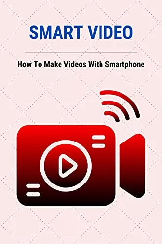Smart Video: How To Make Videos With Smartphone: Mixing Audio Techniques PDF