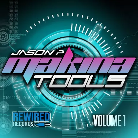 Rewired Records Jason P Makina Tools Vol.1 WAV MIDI
