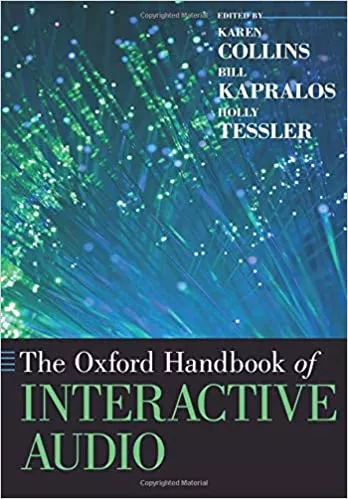 The Oxford Handbook of Interactive Audio PDF