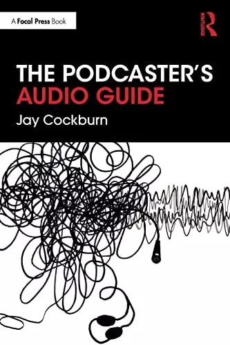 The Podcaster's Audio Guide