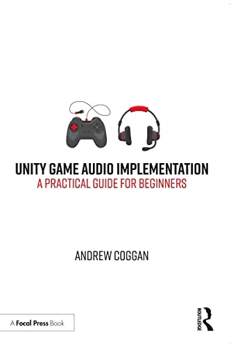 Unity Game Audio Implementation: A Practical Guide for Beginners