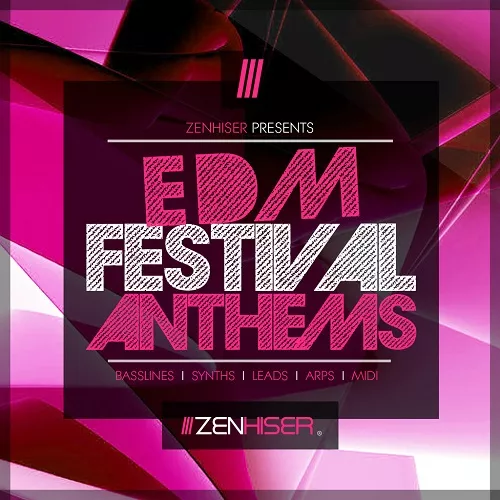 Zenhiser EDM Festival Anthems WAV