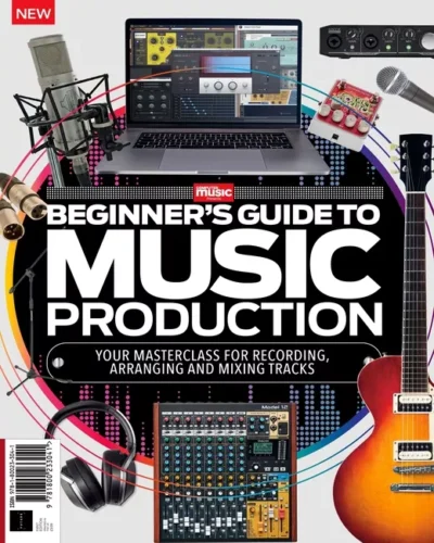 Beginner's Guide to Music Production (2nd Edition) 2022