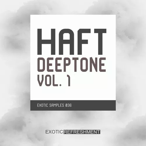 Exotic Refreshment HAFT Deeptone Vol.1 Sample Pack WAV