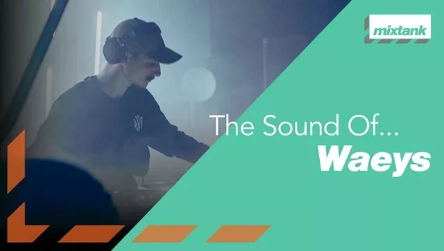 Mixtank - The Sound Of... Waeys TUTORIAL