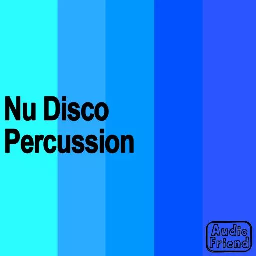 AudioFriend Nu Disco Percussion WAVcussion WAV