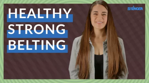 30 Day Singer Healthy & Strong Belting TUTORIAL