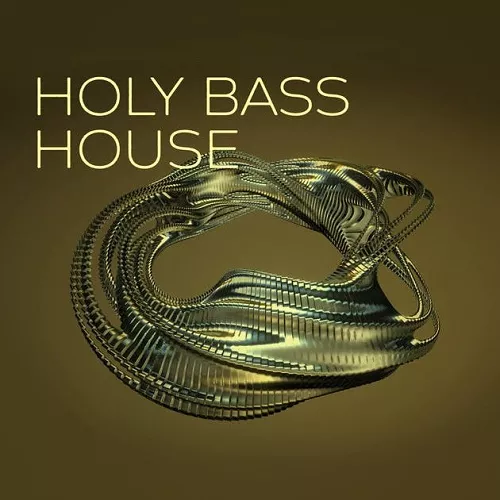 Holy Bass House WAV MIDI FXP ALP