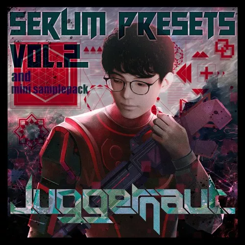 Juggernaut. Serum Presets Vo.2 ＆ Mini Sample pack WAV FXP