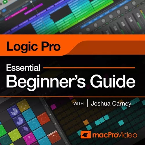 MacProVideo Logic Pro 101 Essential Beginner's Guide TUTORIAL