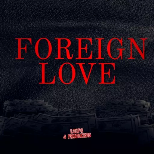 Loops 4 Producers Foreign Love WAV