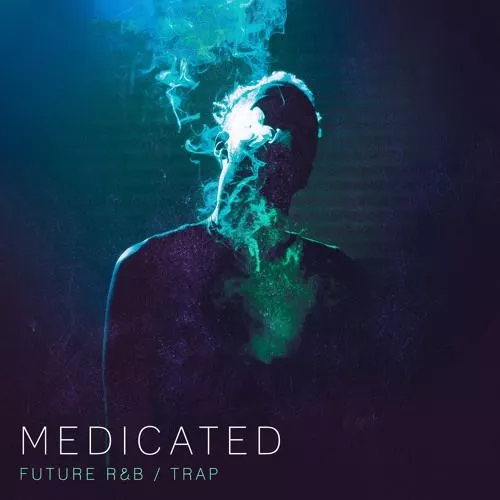 Medicated - Future R&B & Trap WAV
