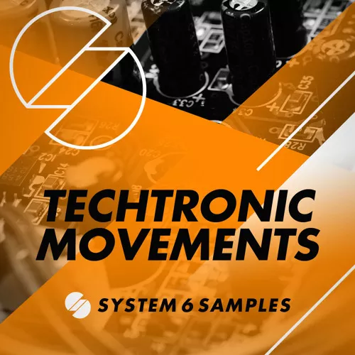 System 6 Samples TechTronic Movements MULTIFORMAT