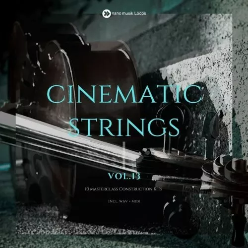 Nano Musik Loops Cinematic Strings Vol.13 WAV MIDI