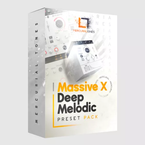 Mercurial Tones Deep Melodic Massive X Preset Pack