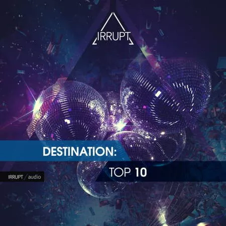 Irrupt Destination Top 10 WAV