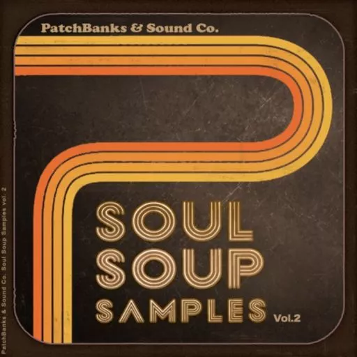 Patchbanks Soul Soup Samples Vol.2 AIF