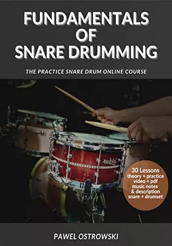 Fundamentals Of Snare Drumming: The Practice Snare Drum Online Course PDF