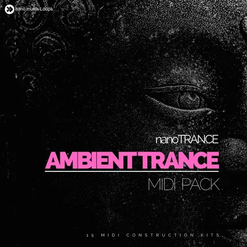 Nano Musik Loops NanoTrance Ambient Trance MIDI Pack Vol.1 [MIDI Sylenth1 Spire]