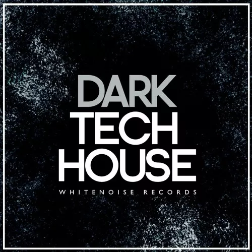 Whitenoise Records Dark Tech House WAV