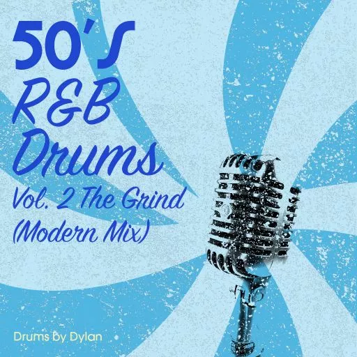 Dylan Wissing 50s RnB Drums Vol. 2 The Grind (Modern Mix) WAV