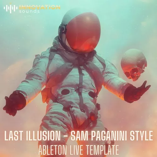 Innovation Sounds Last Illusion Sam Paganini Style Ableton 10 Techno Template MULTIFORMAT