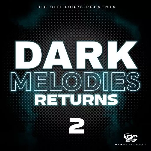Big Citi Loops Dark Melodies Returns 2 WAV